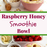 raspberry honey smoothie bowl